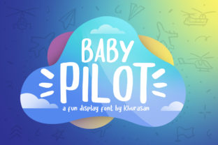 Discover Baby Pilot: A Charming Display Font for Your Next Project