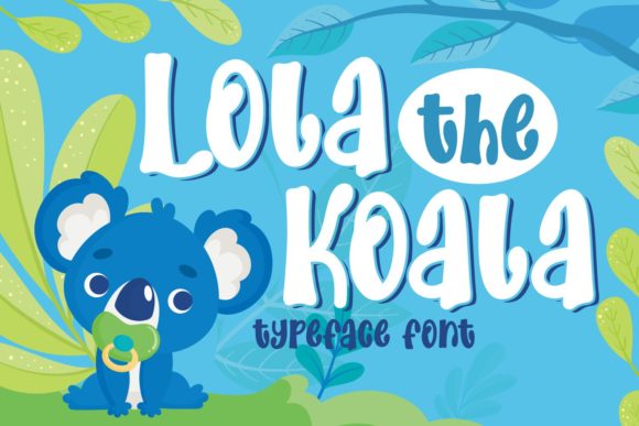 Introducing Lola the Koala: A Playful Display Font for Editorial Design
