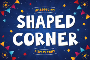 Shaped Corner: A Playful Display Font for Engaging Campaigns
