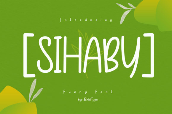 Sihaby: A Fun and Friendly Display Font for Web Design